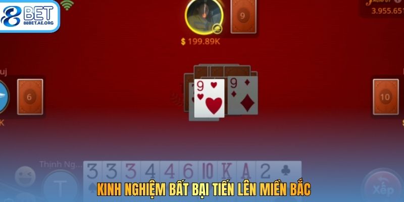 Kinh nghiệm bất bại tiến lên miền Bắc